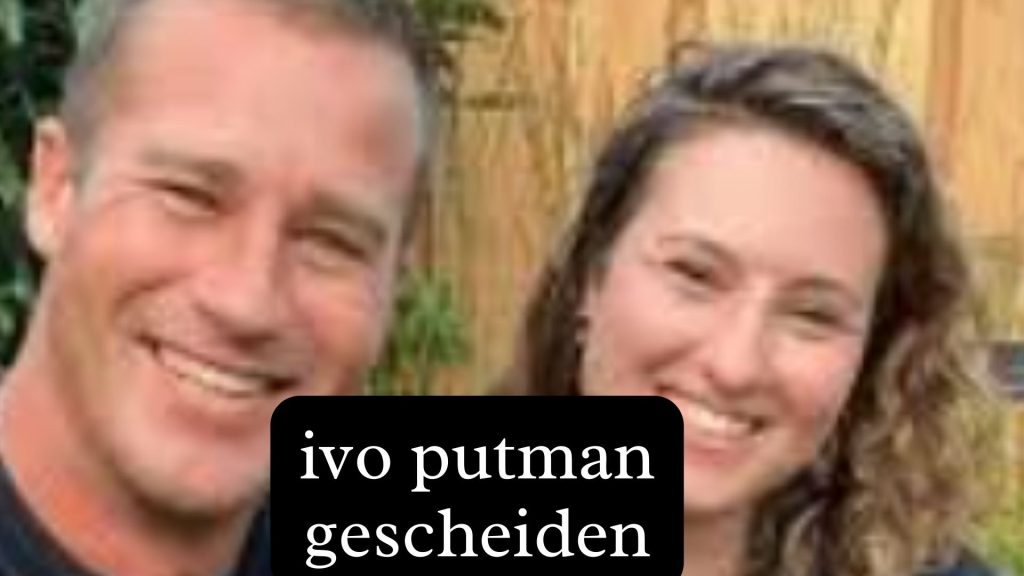 ivo putman gescheiden ivo putman gescheiden