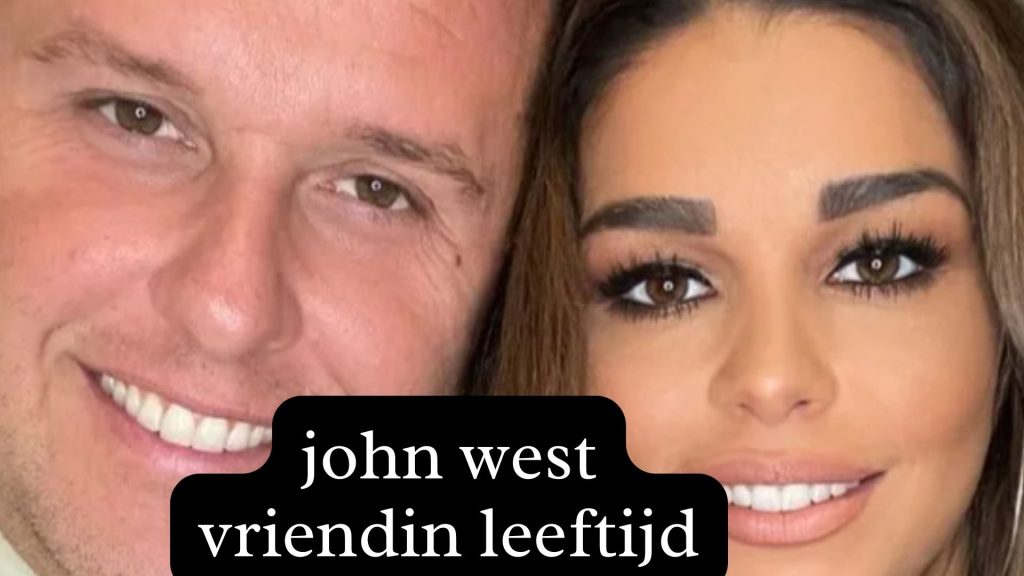 john west vriendin leeftijd john west vriendin leeftijd