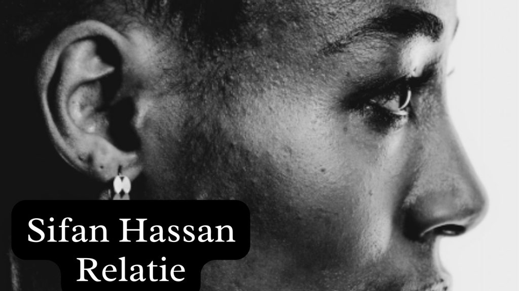 Sifan Hassan Relatie Sifan Hassan Relatie