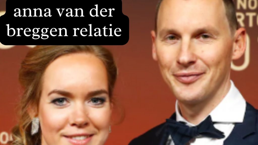 anna van der breggen relatie anna van der breggen relatie