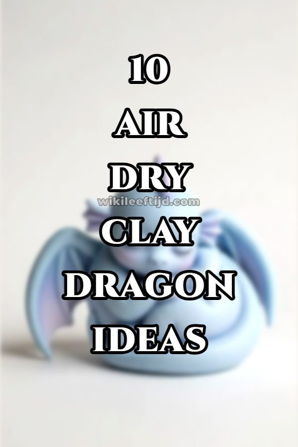 10 Air Dry Clay Dragon Ideas